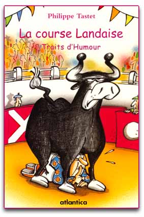 la course landaise - traits d'humour couverture du livre : la course landaise - traits d'humour